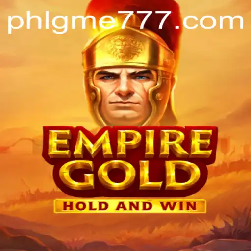 EmpireGold: The Adventurous Saga of Strategy and Gold